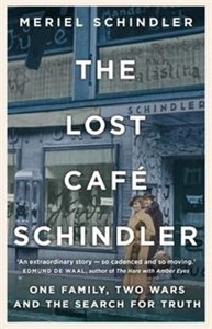 The Lost Café Schindler One Family, Two Wars and the Search for Truth Bookshop