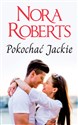 Pokochać Jackie - Nora Roberts