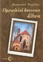 Opowieści kresowe Litwa online polish bookstore