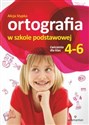 Ortografia w szkole podstawowej Ćwiczenia dla klas 4-6 pl online bookstore
