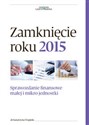 Zamknięcie roku 2015 Sprawozdanie finanswoe małej i mikro jednostki polish usa