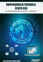 Konfiguracja Firewalli CISCO ASA w programie Packet Tracer Polish Books Canada