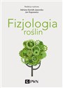 Fizjologia roślin - Adriana Szmidt-Jaworska, Jan Kopcewicz