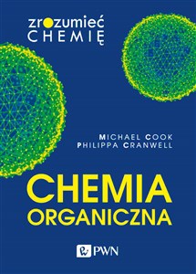Chemia organiczna Zrozumieć chemię 