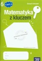 Matematyka z kluczem 6 Zeszyt ćwiczeń Część 2 Szkoła podstawowa - Marcin Braun, Agnieszka Mańkowska, Małgorzata Paszyńska