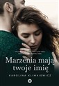 Marzenia mają twoje imię books in polish