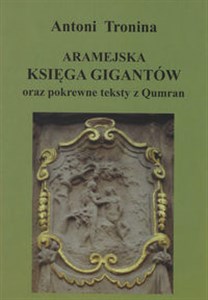 Aramejska Księga Gigantów oraz pokrewne teksty Qumran Polish bookstore