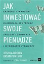 Jak inwestować swoje pieniądze. Eksperci finansowi ujawniają skuteczne sposoby lokowania i wydawania pieniędzy  - Joshua Brown, Brian Portnoy to buy in USA