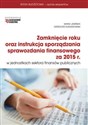 Zamknięcie roku oraz instrukcja sporządzania sprawozdania finansowego za rok 2015 Polish Books Canada