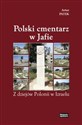 Polski cmentarz w Jafie Z dziejów Polonii w Izraelu - Artur Patek in polish