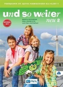 und so weiter neu 2 Podręcznik do języka niemieckiego dla klasy 5 + CD Szkoła podstawowa - Polish Bookstore USA