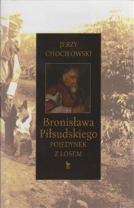 Bronisława Piłsudskiego pojedynek z losem books in polish
