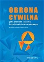 Obrona cywilna jako element systemu bezpieczeństwa narodowego - Michalina Pieterk, Grzegorz Pietrek buy polish books in Usa