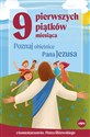 9 pierwszych piątków miesiąca Poznaj obietnice Pana Jezusa - Piotr Śliżewski, Magdalena Kędzierska-Zaporowska books in polish