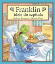 Franklin idzie do szpitala - Paulette Bourgeois