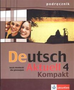 Deutsch Aktuell 4 Kompakt Podręcznik Gimnazjum 