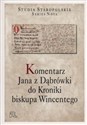 Komentarz Jana z Dąbrówki do Kroniki biskupa Wincentego  