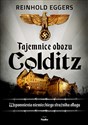 Tajemnice obozu Colditz Wspomnienia niemieckiego strażnika Oflagu - Eggers Reinhold