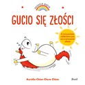 Uczucia Gucia Gucio się złości - Aurelie Chien Chow Chine