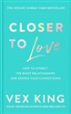 Closer to Love  - Vex King  