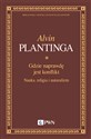 Gdzie naprawdę jest konflikt Nauka, religia i naturalizm - Alvin Plantinga - Polish Bookstore USA