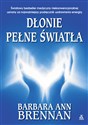 Dłonie pełne światła Podręcznik uzdrawiania energią polish usa