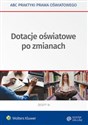 Dotacje oświatowe po zmianach Zeszyt 16 to buy in USA