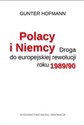 Polacy i Niemcy Droga do europejskiej rewolucji roku 1989/90 to buy in USA