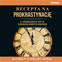 Recepta na prokrastynację 21 sprawdzonych taktyk budowania dobrych nawyków Polish Books Canada