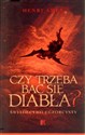 Czy trzeba bać się diabła? Świadectwo egzorcysty bookstore