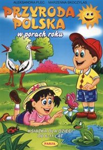 Przyroda Polska w porach roku książka dla dzieci od 6 - 11 lat - Polish Bookstore USA