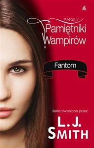 Pamiętniki wampirów Księga 5 Fantom pl online bookstore