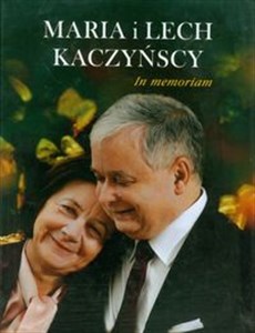 Maria i Lech Kaczyńscy In memoriam polish books in canada
