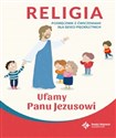 Religia 5 latki podręcznik z ćwiczeniami Ufamy Panu Jezusowi - Polish Bookstore USA
