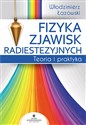 Fizyka zjawisk radiestezyjnych Teoria i praktyka Polish Books Canada