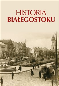 Historia Białegostoku polish books in canada