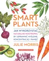 Smart Plants Jak wykorzystać naturalne nootropiki, by usprawnić myślenie, koncentrację i pamięć in polish