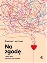 Na zgodę 5 kłótni które wzmocnią wasz związek  - Joanna Harrison buy polish books in Usa