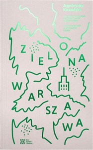 Zielona Warszawa. Alternatywny przewodnik  in polish