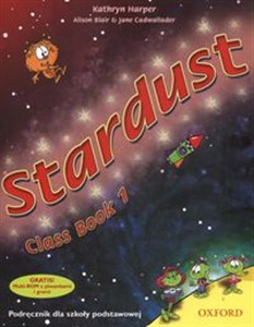 Stardust 1 Class Book + CD Szkoła podstawowa 