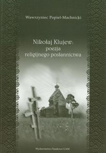 Nikołaj Klujew Poezja religijnego posłannictwa online polish bookstore