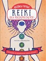 Uciśnij tutaj! Reiki dla początkujących Przewodnik po uniwersalnej energii życiowej - Victor Archuleta