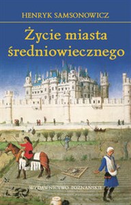 Życie miasta średniowiecznego online polish bookstore