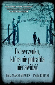 Dziewczynka, która nie potrafiła nienawidzić - Polish Bookstore USA