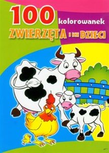 100 kolorowanek Zwierzęta i ich dzieci bookstore