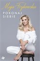 Pokonaj siebie Autobiografia Mai Frykowskiej pl online bookstore