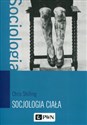 Socjologia ciała - Chris Shilling