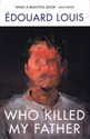 Who Killed My Father - 	Edouard Louis to buy in Canada