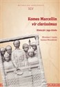 Komes Marcellin vir clarissimus Historyk i jego dzieło buy polish books in Usa