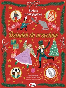 Święta z pozytywką Dziadek do orzechów Polish bookstore